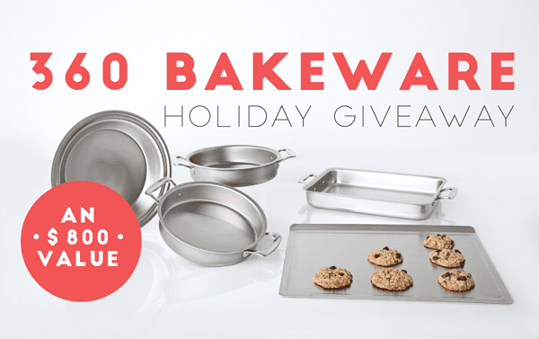 Post image for 360 Bakeware Holiday Giveaway // $800 Value