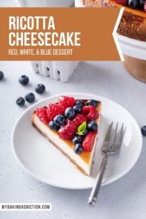 Slice of ricotta cheesecake topped with red and blue berries on a white plate. Text overlay includes recipe name.