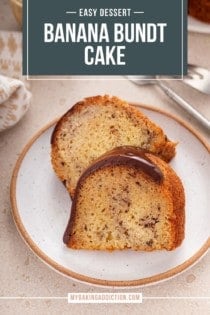 Two slices of banana bundt cake leaning against each other on a plate. Text overlay includes recipe name.