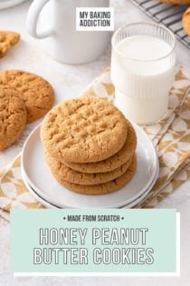 Plate with 4 honey peanut butter cookies on it with more cookies and a glass of milk in the background. Text overlay includes recipe name.