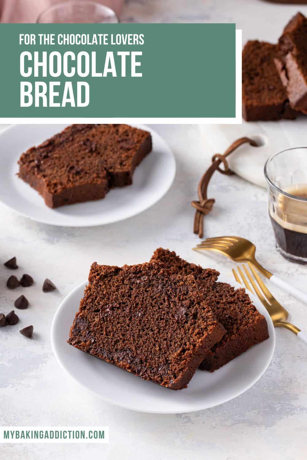 Chocolate Bread Recipe My Baking Addiction