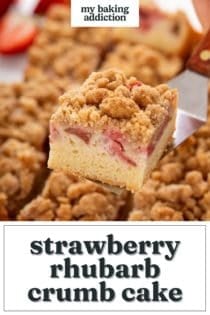 Slice of strawberry rhubarb cake being lifted up with a cake server. Text overlay includes recipe name.
