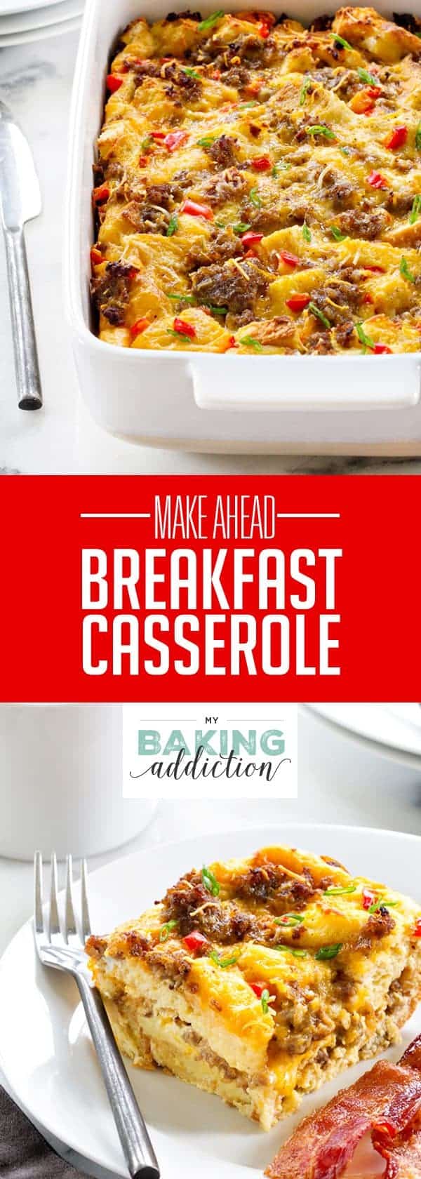Make-Ahead Breakfast Casserole is loaded with sausage, cheese and eggs. Assemble it the night before for a simple, delicious breakfast in no time! Perfect for holidays!