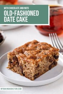 Large slice of date cake on a white plate with a cup of tea in the background. Text overlay includes recipe name.