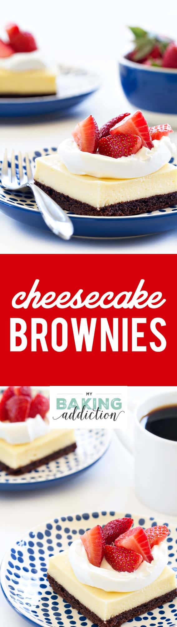 Cheesecake Brownies are everything you love about cheesecake, but with a fudgy brownie bottom. Serve them with fresh berries for a truly beautiful and delicious dessert. 