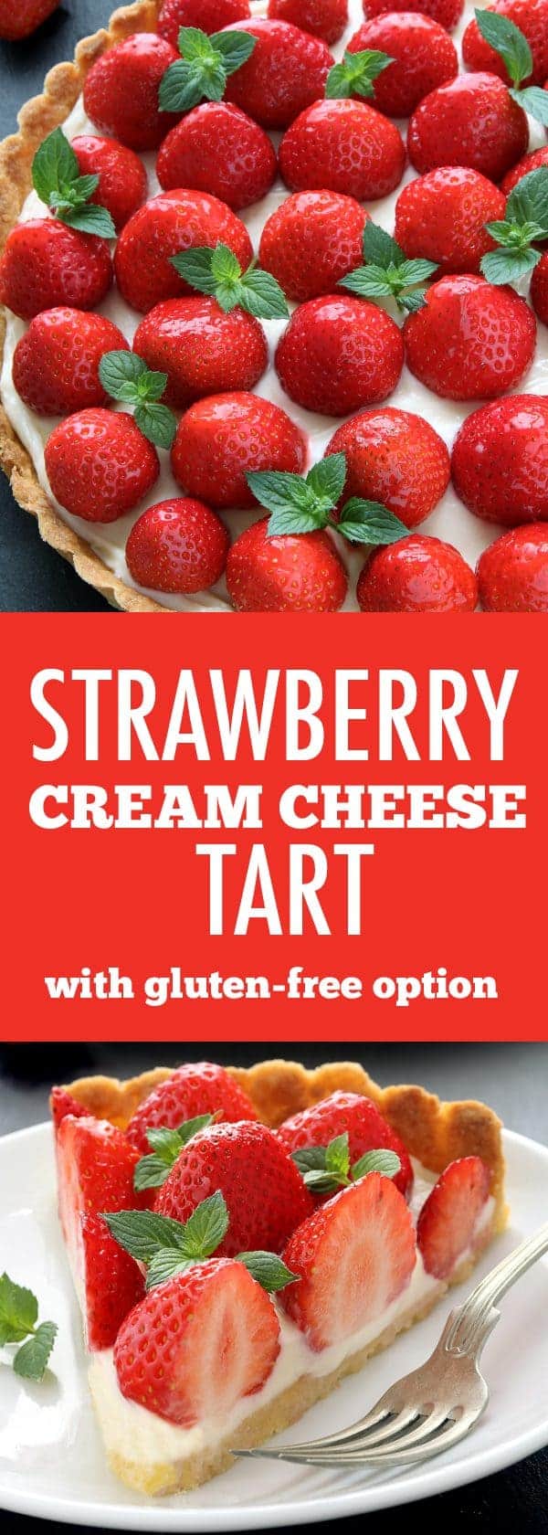 Strawberry Cream Cheese Tart is loaded with fresh summer berries and an irresistible layer of sweetened cream cheese. It's the perfect dessert for summer. Recipe contains a gluten-free option.