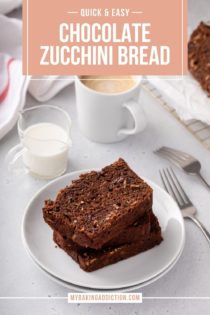 Two slices of chocolate zucchini bread stacked on a white plate. Text overlay includes recipe name.