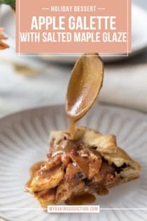 Spoon drizzling salted maple glaze over a slice of apple galette. Text overlay includes recipe name.l