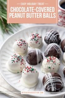 Close up of a white plate filled with white and dark chocolate-covered peanut butter balls. Red and white mugs of coffee are in the background. Text overlay includes recipe name.