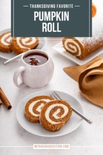 Two white plates, each holding two slices of pumpkin roll. Text overlay includes recipe name.