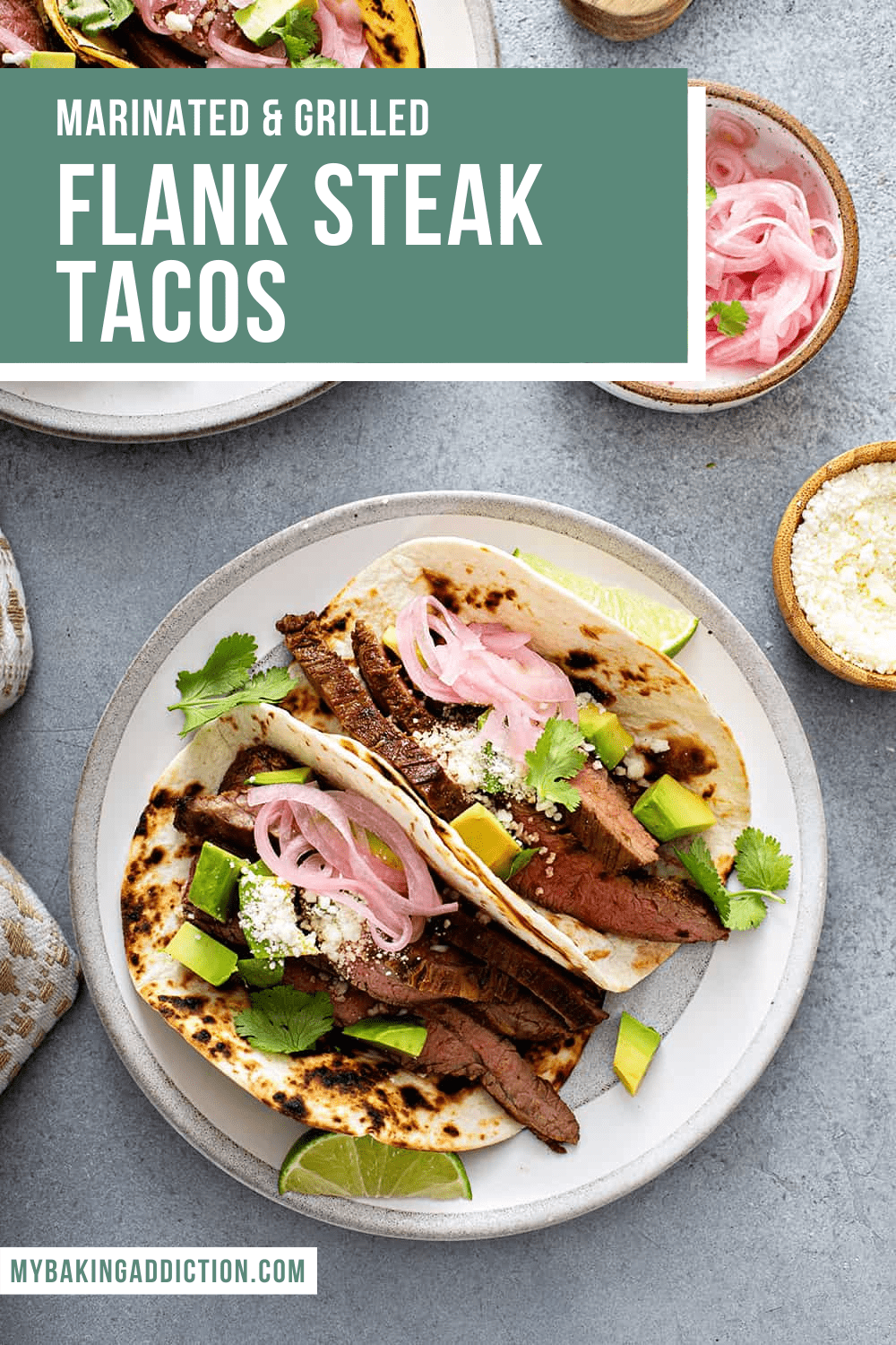 Flank Steak Tacos (Marinated + Grilled) My Baking Addiction