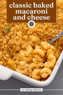 Close up on a spoon in a casserole dish of baked macaroni and cheese. Text overlay includes recipe name.