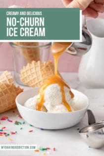 Caramel sauce being poured over no-churn ice cream in a white bowl. Text overlay includes recipe name.
