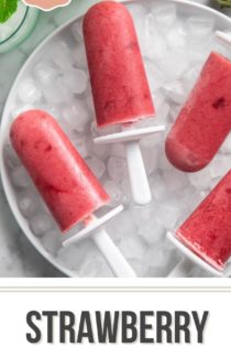 Close up of strawberry popsicles arranged on top of ice. Text overlay includes recipe name.
