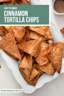 Overhead view of cinnamon tortilla chips on a white platter. Text overlay includes recipe name.