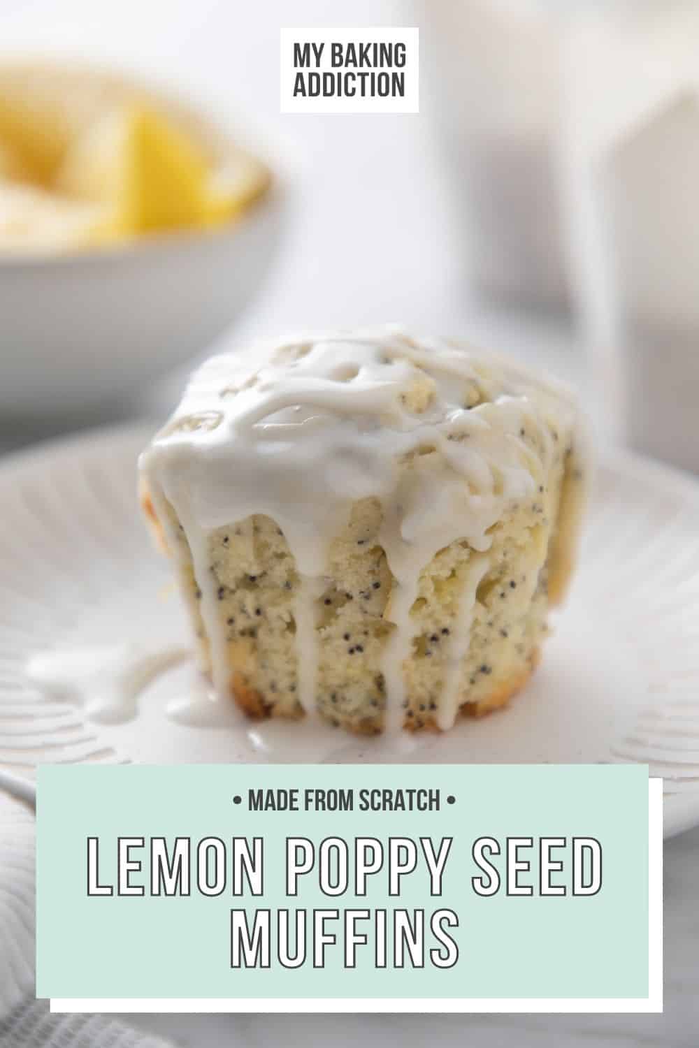 Lemon Poppy Seed Muffins My Baking Addiction