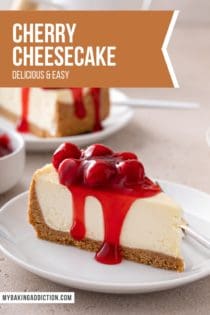 Close up view of the side of a slice of cherry cheesecake, set on a white plate. A second plate of cheesecake is in the background. Text overlay includes recipe name.