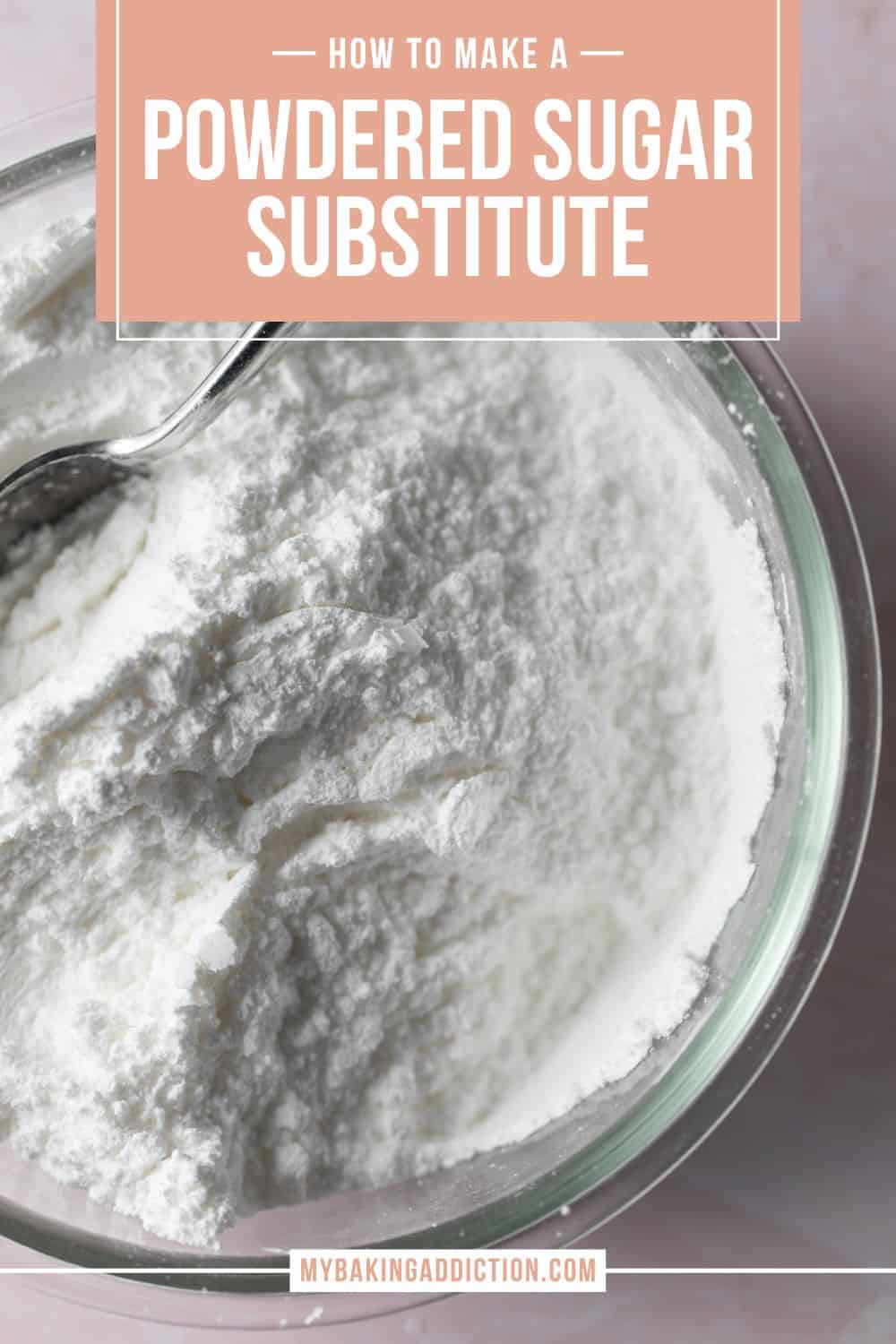 How to Make Powdered Sugar My Baking Addiction