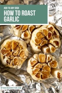 Four heads of roasted garlic on a piece of foil. Text overlay includes tutorial name.