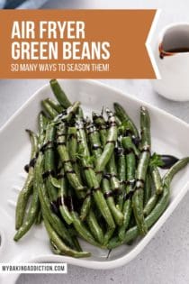 Air fryer green beans drizzled with balsamic glaze on a white dish. Text overlay includes recipe name.