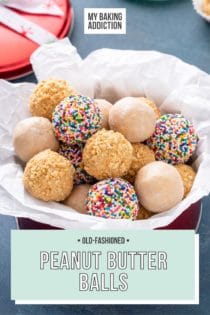 Tissue paper-lined tin filled with peanut butter balls rolled in rainbow nonpareil sprinkles, chopped nuts, and powdered sugar. Text overlay includes recipe name.
