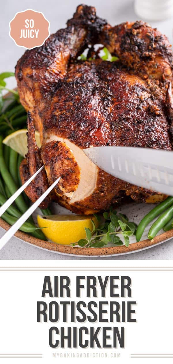 Air Fryer Rotisserie Chicken - My Baking Addiction
