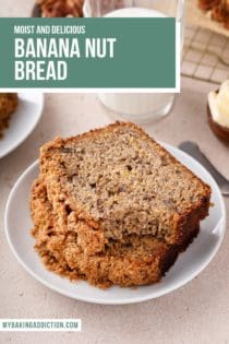 Sliced loaf of banana nut bread on a piece of parchment paper. Text overlay includes recipe name.