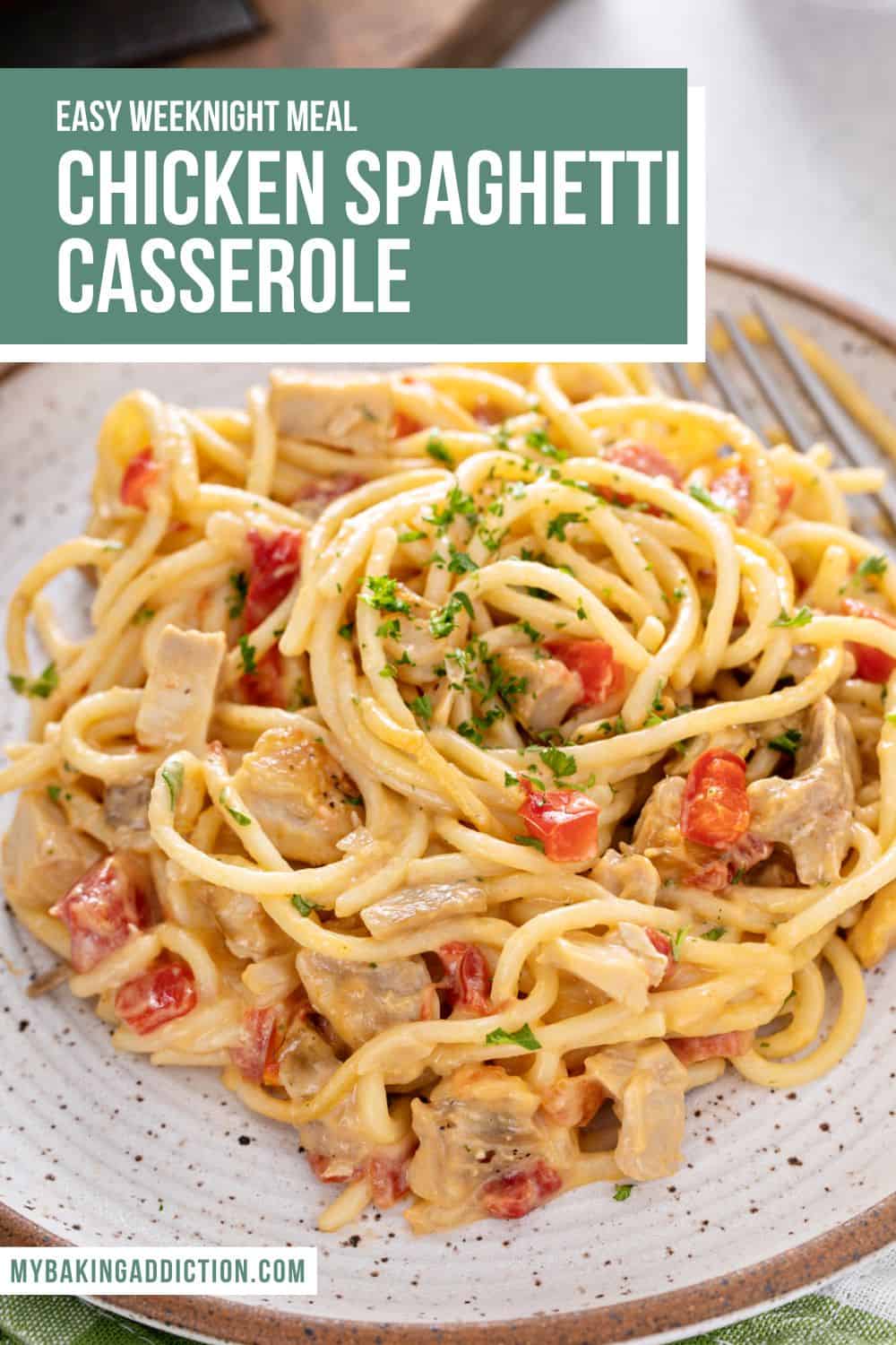 Chicken Spaghetti Casserole - My Baking Addiction