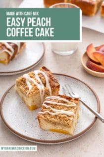 Two plates, each holding slices of peach coffee cake, set on a countertop with a glass of milk and more cake in the background. Text overlay includes recipe name.