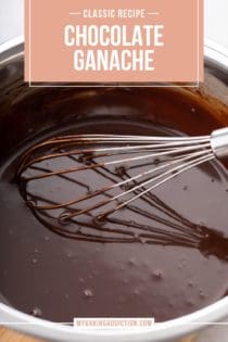Chocolate ganache being whisked in a metal mixing bowl. Text overlay includes recipe name.
