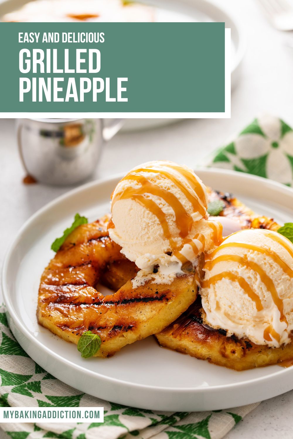 Slices of grilled pineapple topped with vanilla ice cream and drizzled with caramel sauce. Text overlay includes recipe name.