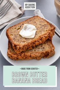 Two slices of brown butter banana bread stacked on a white plate, with a smear of butter on the top slice. Text overlay includes recipe name.