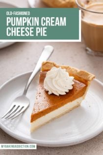 Slice of pumpkin cream cheese pie topped with whipped cream next to a fork on a white plate. Text overlay includes recipe name.