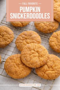 Close up image of pumpkin snickerdoodles on a wire cooling rack. Text overlay includes recipe name.