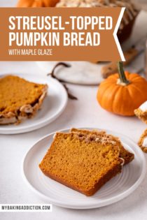 Two white plates, each holding slices of streusel-topped pumpkin bread with maple glaze. Text overlay includes recipe name.