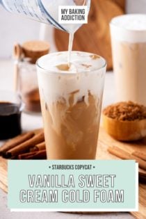 Glass of iced coffee being topped with vanilla sweet cream cold foam. Text overlay includes recipe name.