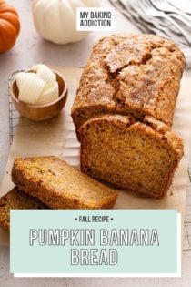 Loaf of pumpkin banana bread with half of the loaf cut into slices. Text overlay includes recipe name.