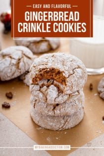 Four gingerbread crinkle cookie stacked in front of a glass of milk. The top cookie in the stack has a bite taken from it. Text overlay includes recipe name.