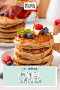 Syrup being poured over a stack of oatmeal pancakes topped with butter and fresh berries. Text overlay includes recipe name.