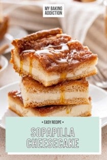 Three slices of sopapilla cheesecake stacked on a white plate, with honey drizzled on top. Text overlay includes recipe name.