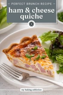Close up image of a slice of ham and cheese quiche on a white plate. Text overlay includes recipe name.