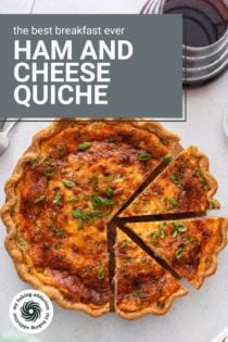 Overhead view of a sliced ham and cheese quiche. Text overlay includes recipe name.