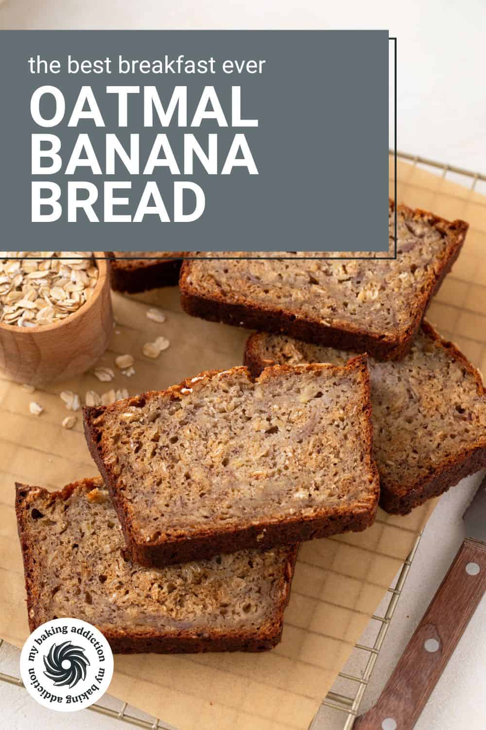 Oatmeal Banana Bread - My Baking Addiction