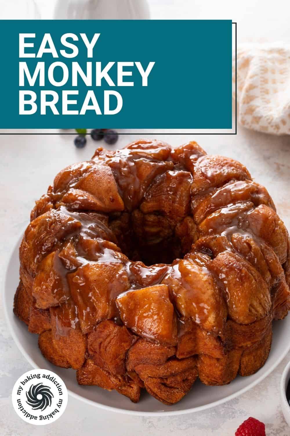 Easy Monkey Bread - My Baking Addiction