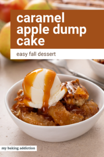 White bowl filled with caramel apple dump cake with a scoop of vanilla ice cream on top. Text overlay includes recipe name.
